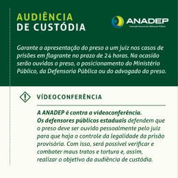 You are currently viewing ANADEP critica audiência de custódia por videoconferência e defende prazo de 24h para apresentação do preso