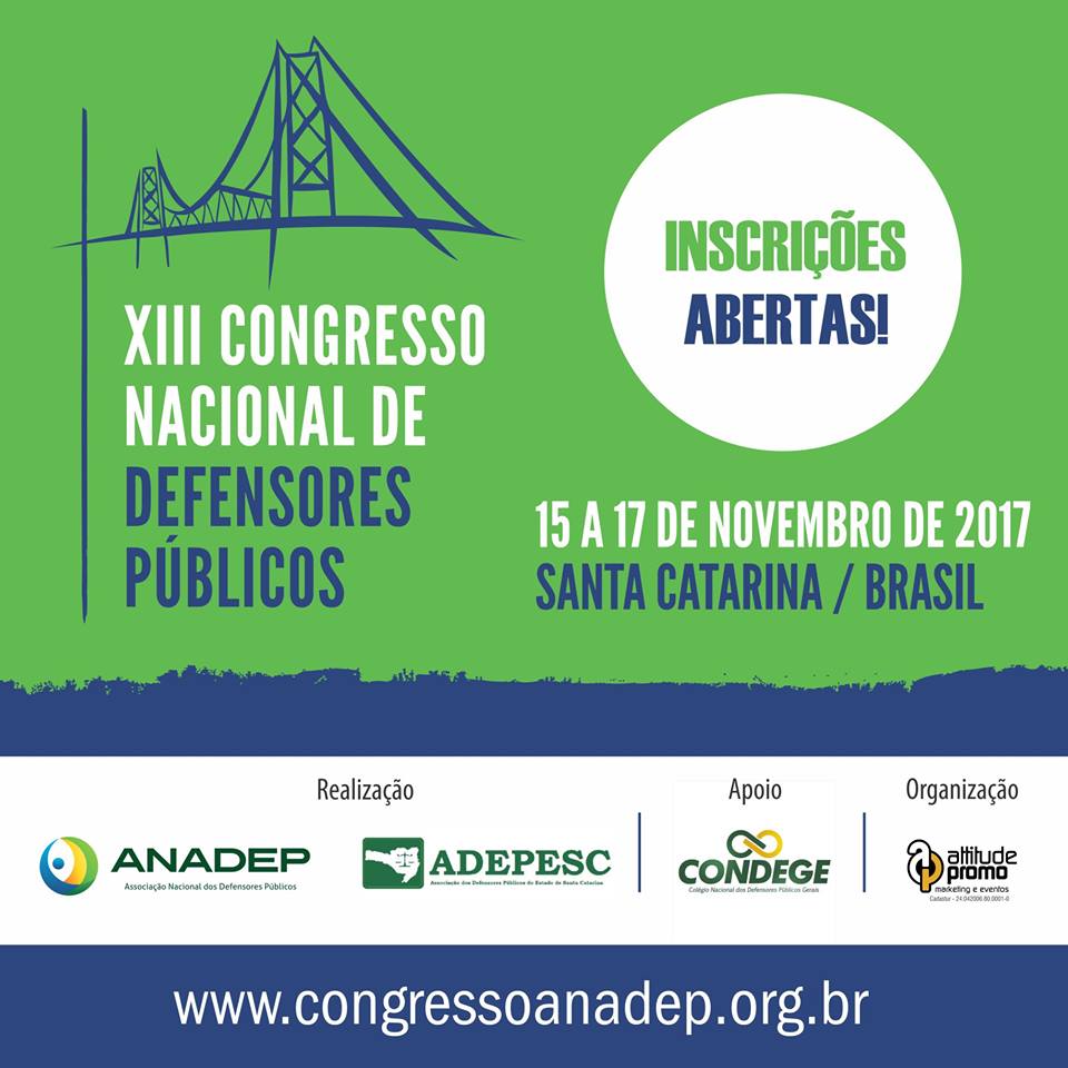 Read more about the article Inscrições abertas para o XIII Congresso Nacional de Defensores Públicos
