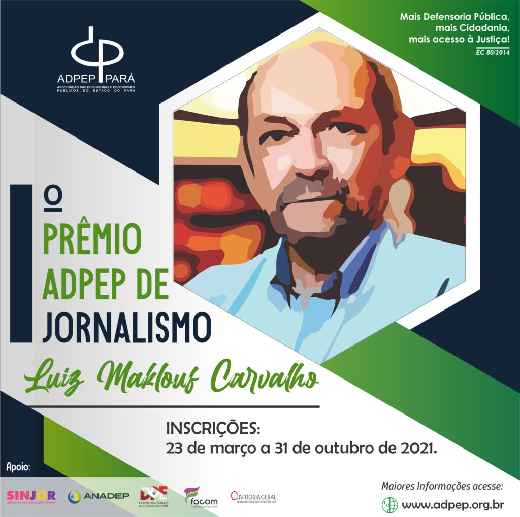 Read more about the article ADPEP premia jornalistas brasileiros que publiquem sobre direitos humanos na Amazônia através da atuação da Defensoria Pública do PA