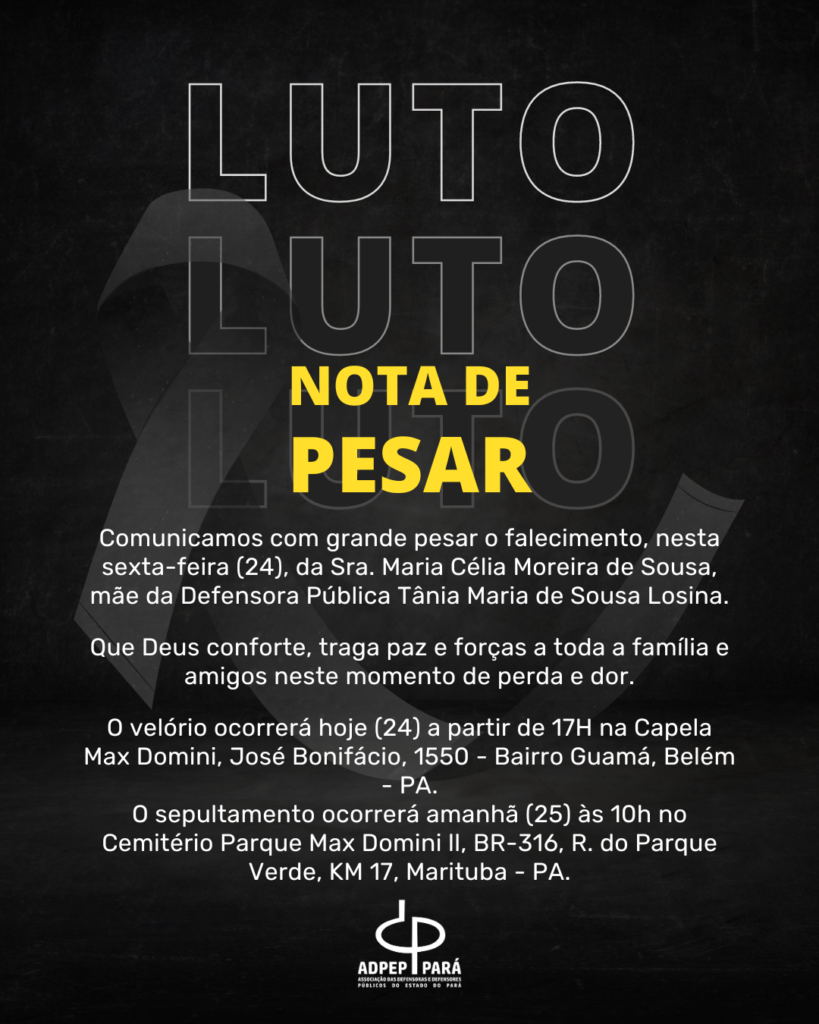 Read more about the article Nota de pesar: Maria Célia Moreira de Sousa, mãe da Defensora Pública Tânia Maria de Sousa Losina