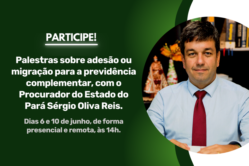 Procurador Sérgio Oliva Reis realizará palestras sobre previdência complementar para defensores públicos; participe!