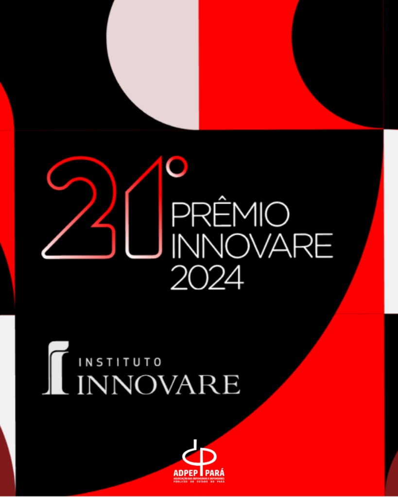 Read more about the article Defensores do Pará são destaque no Prêmio Innovare 2024