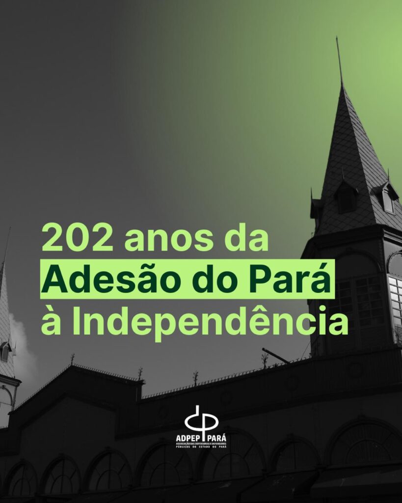 Read more about the article 15 de agosto – Adesão do Pará à Independência do Brasil