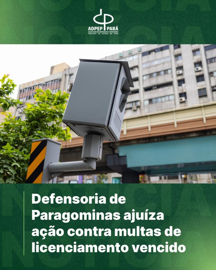 Read more about the article Defensoria de Paragominas ajuíza ação contra multas de licenciamento vencido